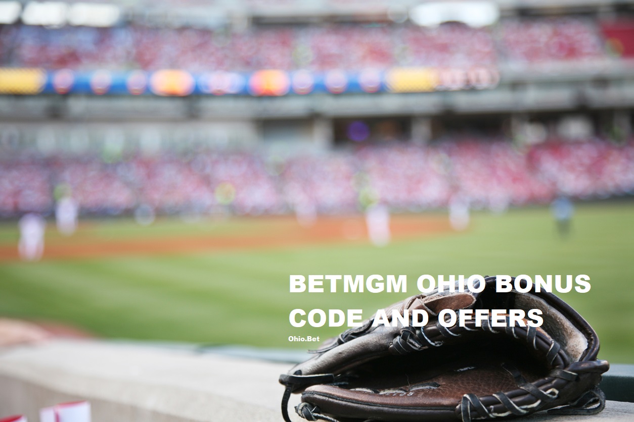 betMGM Ohio Promo Code Review